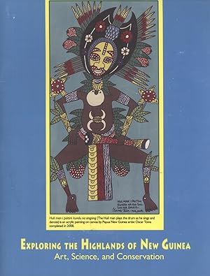 Seller image for Exploring the Highlands of New Guinea: Art, Science, and Conservation for sale by Masalai Press