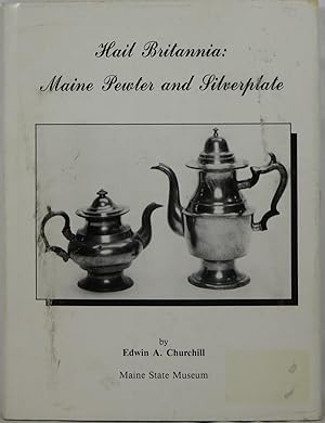 Hail Britannia: Maine Pewter and Silverplate