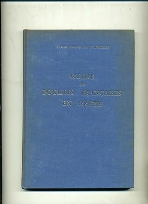 Bild des Verkufers fr GUIDE DES FOUILLES FRANAISES EN CRTE . Prface de Georges Daux zum Verkauf von Librairie CLERC