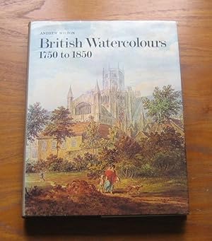 British Watercolours 1750 to 1850.