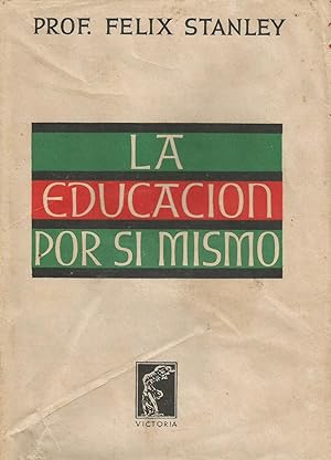 Seller image for La educacin por s mismo for sale by Libros Sargantana