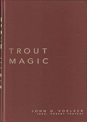 Seller image for TROUT MAGIC. By John D. Voelker (aka. Robert Traver). for sale by Coch-y-Bonddu Books Ltd