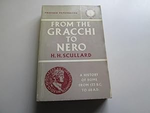 Imagen del vendedor de From the Gracchi to Nero: A History of Rome from 133 B.C. to 68 A.D. a la venta por Goldstone Rare Books