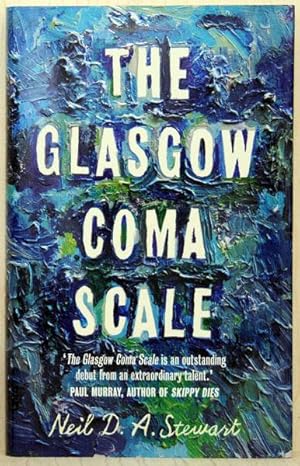 Seller image for The Glasgow Coma Scale (UK Signed & Dated Copy) for sale by Just Fiction Books