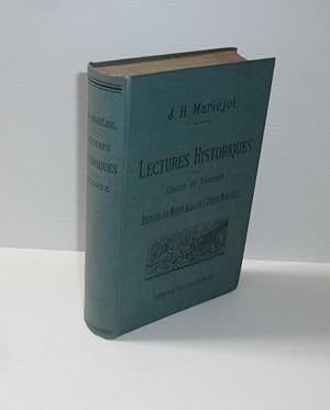 Lectures Historiques. Histoire du Moyen-Age et des temps modernes 1270-1610. Deuxième édition rev...