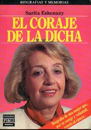 Seller image for EL CORAJE DE LA DICHA. 1 edicin espaola. Trad. Csar Astor. for sale by angeles sancha libros
