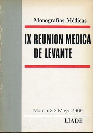 Seller image for IX REUNIN MDICA DE LEVANTE. Murcia 2-3 Mayo 1969. Mesas Redondas: Aparato Digestivo, Aparato Respiratorio, Aparato Urinario, Aparato Genital Femenino. for sale by angeles sancha libros