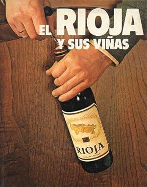 Bild des Verkufers fr EL RIOJA Y SUS VIAS. Con reproduccin de 38 etiquetas de vino. zum Verkauf von angeles sancha libros