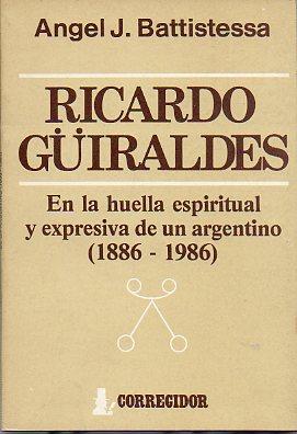 Imagen del vendedor de RICARDO GIRALDES. En la huella espiritual y expresiva de un argentino (1886-1986). a la venta por angeles sancha libros