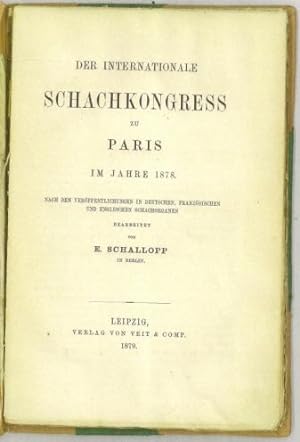 Image du vendeur pour Der Internationale Schachkongress zu Paris im Jahre 1878 mis en vente par The Book Collector, Inc. ABAA, ILAB
