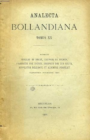 ANALECTA BOLLANDIANA, TOMUS XX (Carmina de S. Quintino. Ad carmina de S. Quintino. Dr. Ios. Boyen...