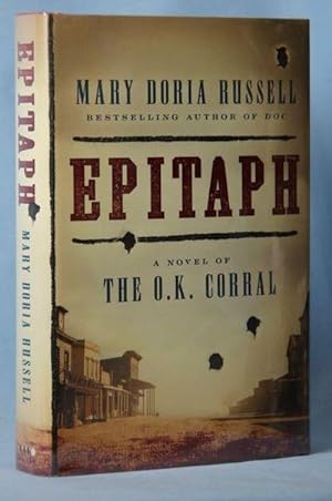 Epitaph: A Novel of the O.K. Corral (Signed/Dated)