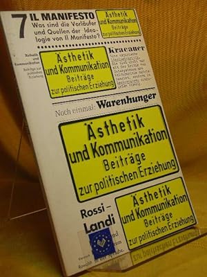 Ästhetik und Kommunikation. Beiträge zur politischen Erziehung. Heft 7. März 1972. Jahrgang 3 . I...
