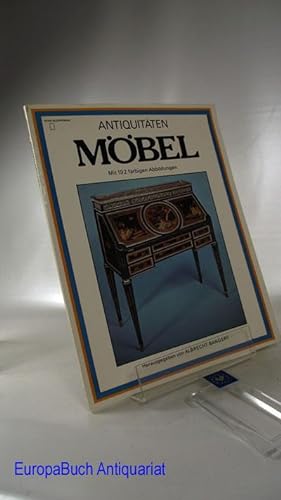 Antiquitäten Möbel. Herausgegeben von: Albrecht Bangert, Heyne-Bildpaperback Möbel mit 192 farbig...