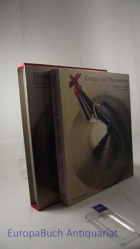 Design und Postmoderne. Herausgegeben von : Andreas Papadakis. Mit Beiträgen von Volker Fischer ....