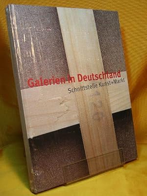 Galerien in Deutschland. Schnittstelle Kunst + Markt , zum 25jährigen Jubiläum des Bundesverbande...