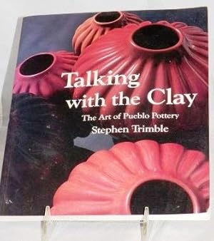 Talking with the Clay: the Art of Pueblo Pottery