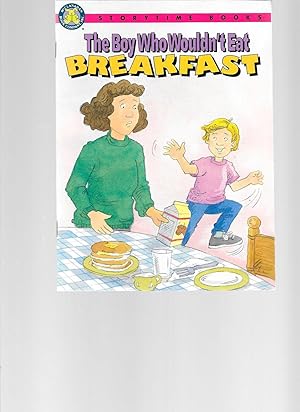 Seller image for The Boy Who Wouldn't Eat Breakfast (Storytime Books) for sale by TuosistBook