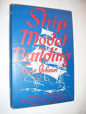 Image du vendeur pour Ship Model Building mis en vente par Lowest Priced Quality Rare Books