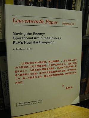 Seller image for Moving the Enemy: Operational Art in the Chinese PLA's Huai Hai Campaign Leavenworth Paper Number 22 for sale by Footnote Books
