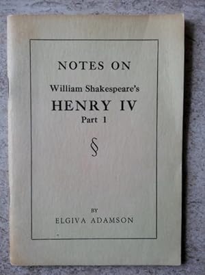 Seller image for Notes on William Shakespeare's Henry IV Part 1 for sale by P Peterson Bookseller
