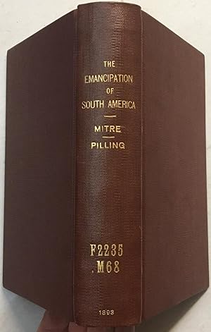 Emancipation of South America being a condensed translation by William Pilling