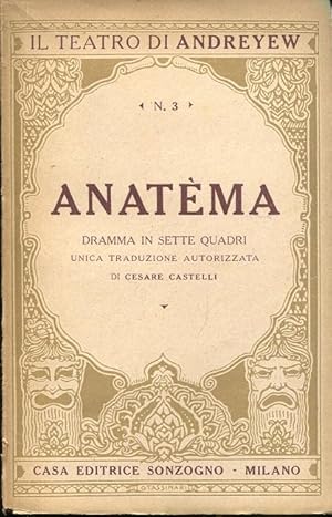 ANATEMA, dramma in sette quatri, Milano, Sonzogno, 1928