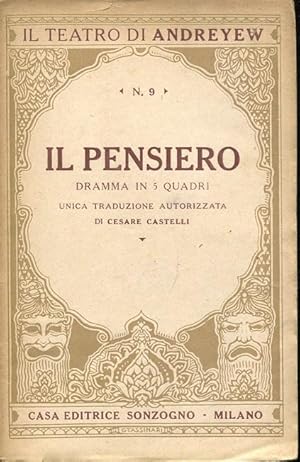 IL PENSIERO, dramma in cinque quiadri, Milano, Sonzogno, 1927