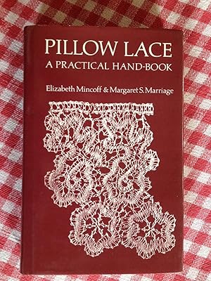 Seller image for Pillow Lace a Practical Handbook for sale by EbenezerBooks
