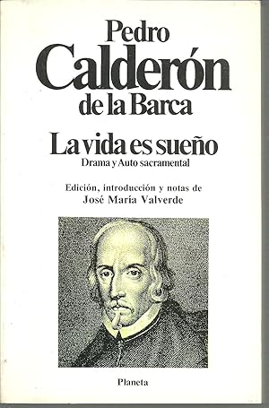 Seller image for LA VIDA ES SUEO. DRAMA Y AUTO SACRAMENTAL for sale by ALZOFORA LIBROS