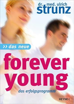 Bild des Verkufers fr Das Neue Forever Young : Das Erfolgsprogramm zum Verkauf von AHA-BUCH GmbH