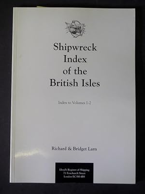Shipwreck Index of the British Isles: Index Volume 1-2