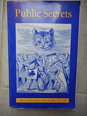 Immagine del venditore per Public Secrets: Collected Skirmishes of Ken Knabb - 1970-1997 venduto da Frederic Delbos