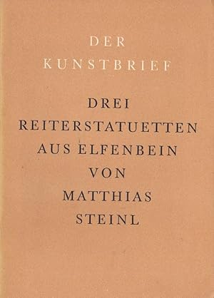 Immagine del venditore per Der Kunstbrief, 3 Reiterstatuetten aus Elfenbein von Matthias Steinl venduto da Versandantiquariat Karin Dykes