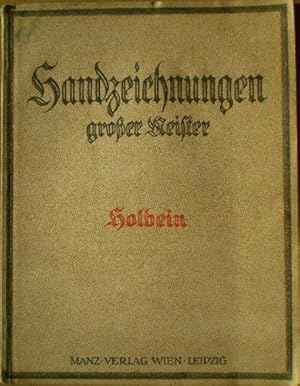 Image du vendeur pour Handzeichnungen groer Meister, Hans Holbein der Jngere mis en vente par Versandantiquariat Karin Dykes