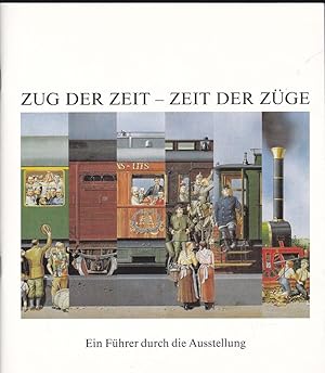 Imagen del vendedor de Zug der Zeit - Zeit der Zge a la venta por Versandantiquariat Karin Dykes