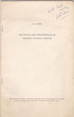 Bild des Verkufers fr The Wound and the Physician in Goethe's Wilhelm Meister zum Verkauf von Versandantiquariat Karin Dykes