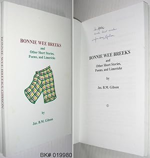 Bonnie Wee Breeks and Other Short Stories, Poems, and Limericks SIGNED