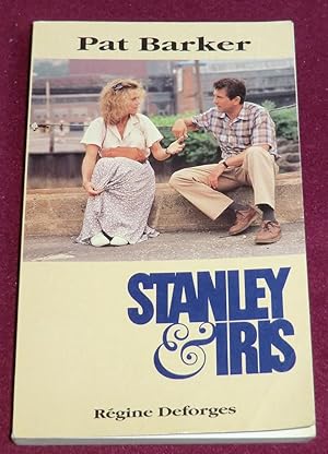 Imagen del vendedor de STANLEY ET IRIS - Union Street - Roman a la venta por LE BOUQUINISTE