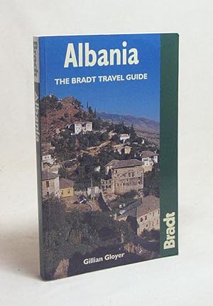 Bild des Verkufers fr Albania : the Bradt travel guide / Gillian Gloyer zum Verkauf von Versandantiquariat Buchegger
