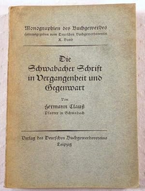 Seller image for Die Schwabacher Schrift in Vergangenheut Und Gegenwart [The Schwabacher Font in Past and Present] for sale by Resource Books, LLC