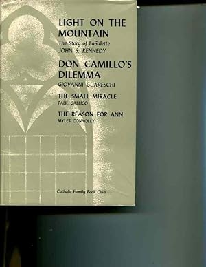 Bild des Verkufers fr Light on the Mountain / The Reason for Ann / The Small Miracle / Don Camillo's Dilemma zum Verkauf von Orca Knowledge Systems, Inc.