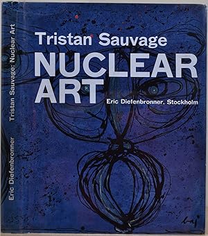 NUCLEAR ART. Signed and inscribed by Tristan Sauvage. Art Nucleaire; Arte Nucleare.