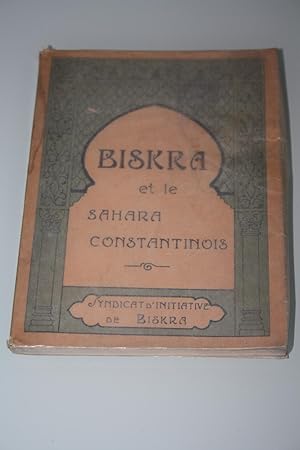 Biskra et le Sahara Constantinois