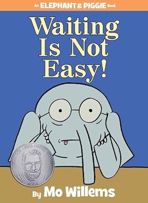 Seller image for Waiting Is Not Easy!-An Elephant and Piggie Book (Hardcover) for sale by Grand Eagle Retail