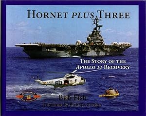 Hornet Plus Three: The Story of the Apollo 11 Recovery
