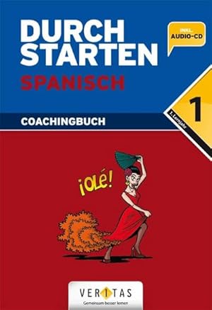 Bild des Verkufers fr Durchstarten in Spanisch Durchstarten - Spanisch - Neubearbeitung - 1. Lernjahr : Erklrung und Training mit CD zum Verkauf von AHA-BUCH GmbH