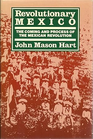 Seller image for Revolutionary Mexico: The Coming and Process of the Mexican Revolution for sale by Sabra Books