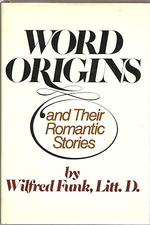 Seller image for Word Origins And Their Romantic Stories for sale by Sabra Books