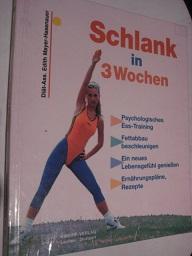 Seller image for Schlank in 3 Wochen for sale by Alte Bcherwelt
